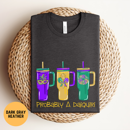 Funny Mardi Gras Daiquiri Shirt, Nola Bachelorette Party Shirt, Nola Mardi Gras Parade Shirt