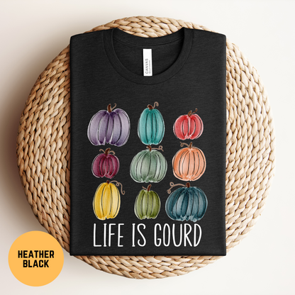 Life is Gourd T-Shirt, Punny Fall Shirt, Cute Pumpkin Patch Tee