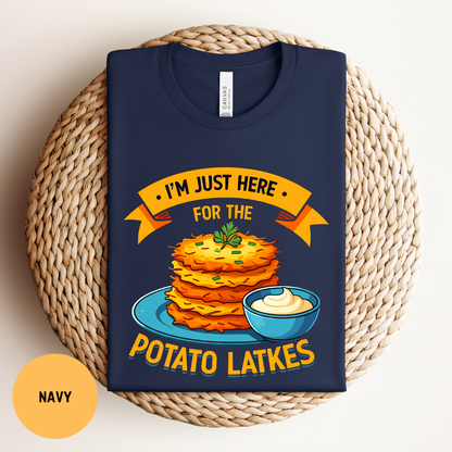 Here for the Latkes Shirt, Funny Hanukkah Tee, Jewish Holiday T-Shirt