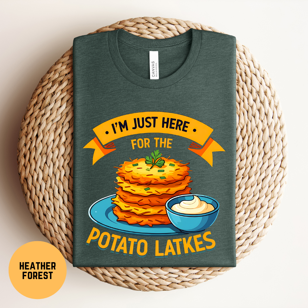 Here for the Latkes Shirt, Funny Hanukkah Tee, Jewish Holiday T-Shirt