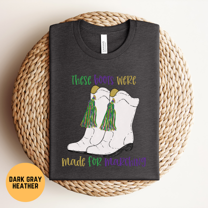 Mardi Gras Parade T-shirt, Majorette Marching Boots Tee, Boots are Made for Marching Shirt, Nola Marching Band Shirt