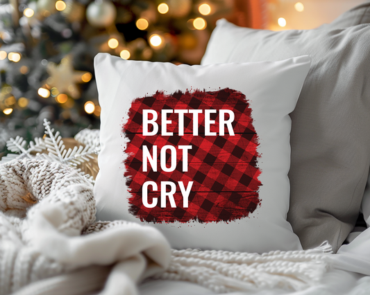 Buffalo Plaid Better Not Cry Pillowcase